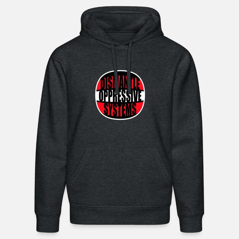 Dismantle Oppressive Systems Aktivismus Statement - Stanley/Stella Unisex Bio-Hoodie DRUMMER  - Dunkelgrau meliert