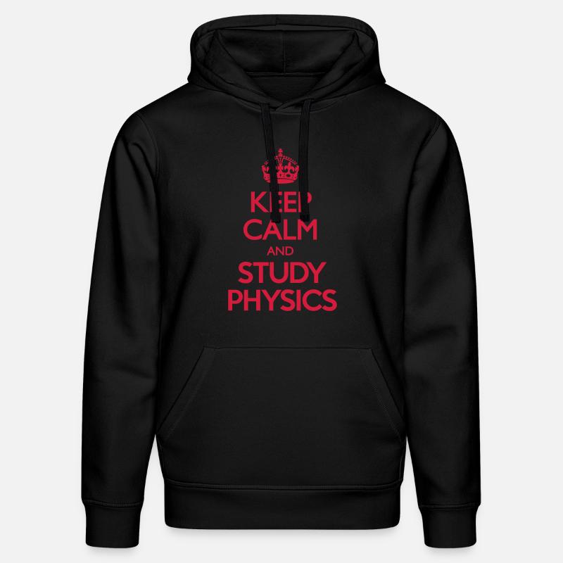 Keep Calm and Study Physics - Sweat à capuche bio DRUMMER Stanley/Stella Unisexe - noir
