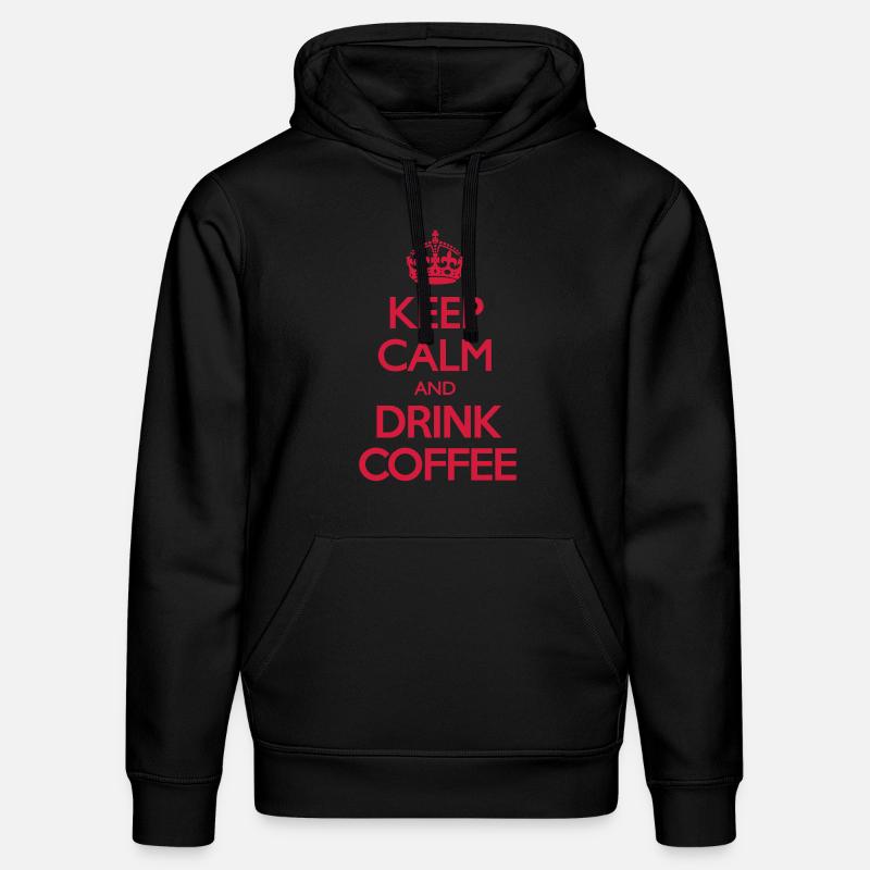 Keep Calm and Drink Coffee - Sweat à capuche bio DRUMMER Stanley/Stella Unisexe - noir