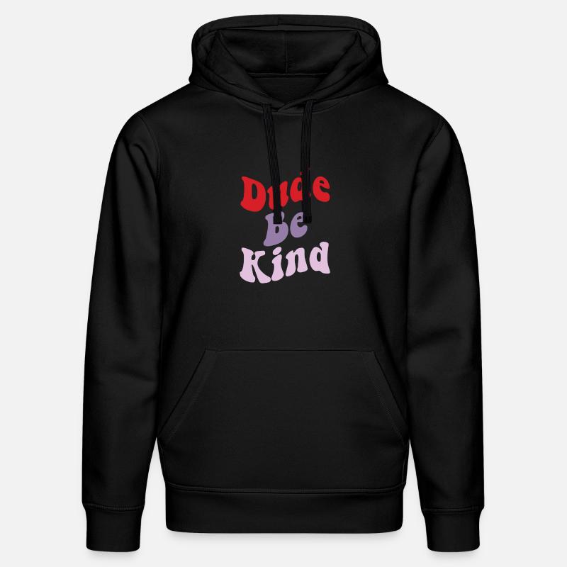 Dude Be Kind No Bullying - Sweat à capuche bio DRUMMER Stanley/Stella Unisexe - noir