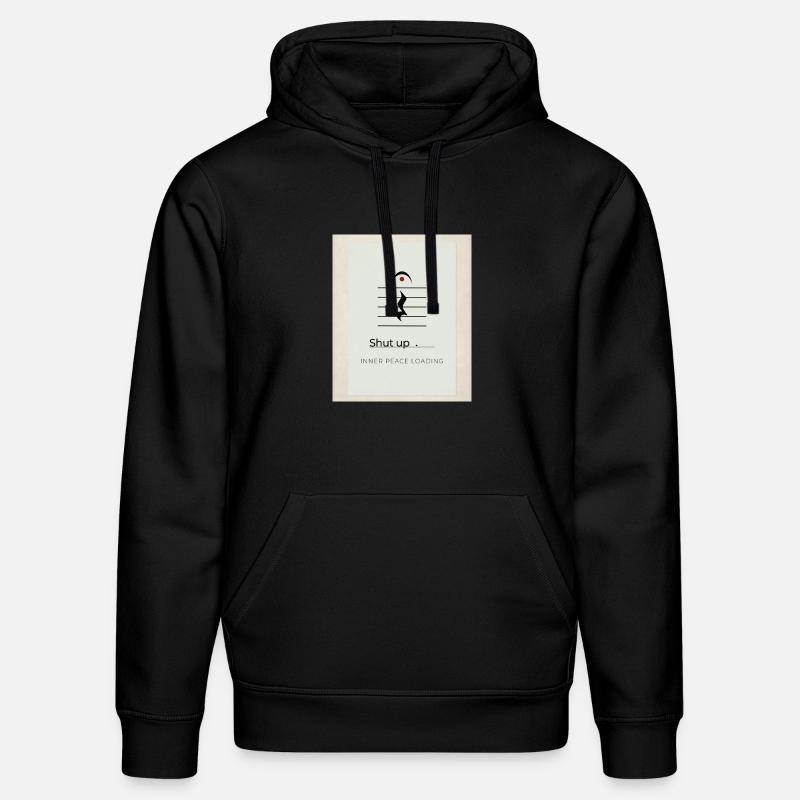 Shut up – Inner Peace Loading Design - Stanley/Stella DRUMMER Unisex Organic Hoodie - black
