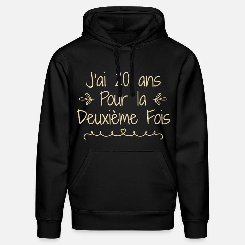 J'ai 20 ans deuxième fois - Sweat à capuche bio DRUMMER Stanley/Stella Unisexe - noir