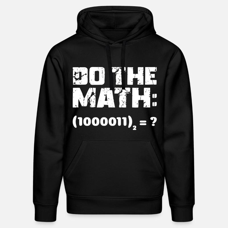 Do The Math Binary System - Stanley/Stella DRUMMER Unisex Organic Hoodie - black