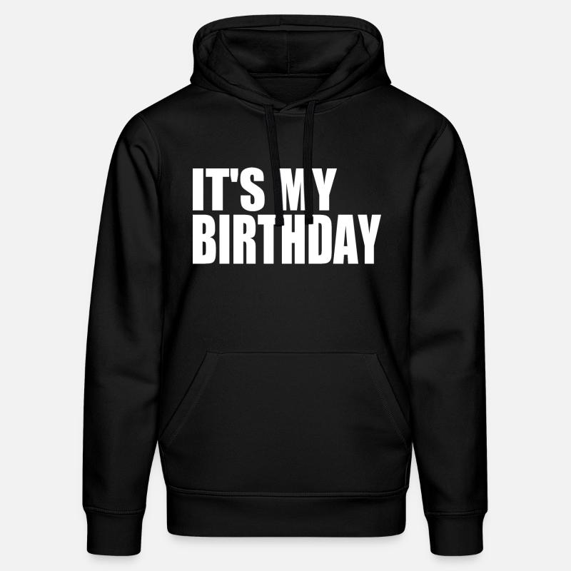 ITS MY BIRTHDAY - Sweat à capuche bio DRUMMER Stanley/Stella Unisexe - noir