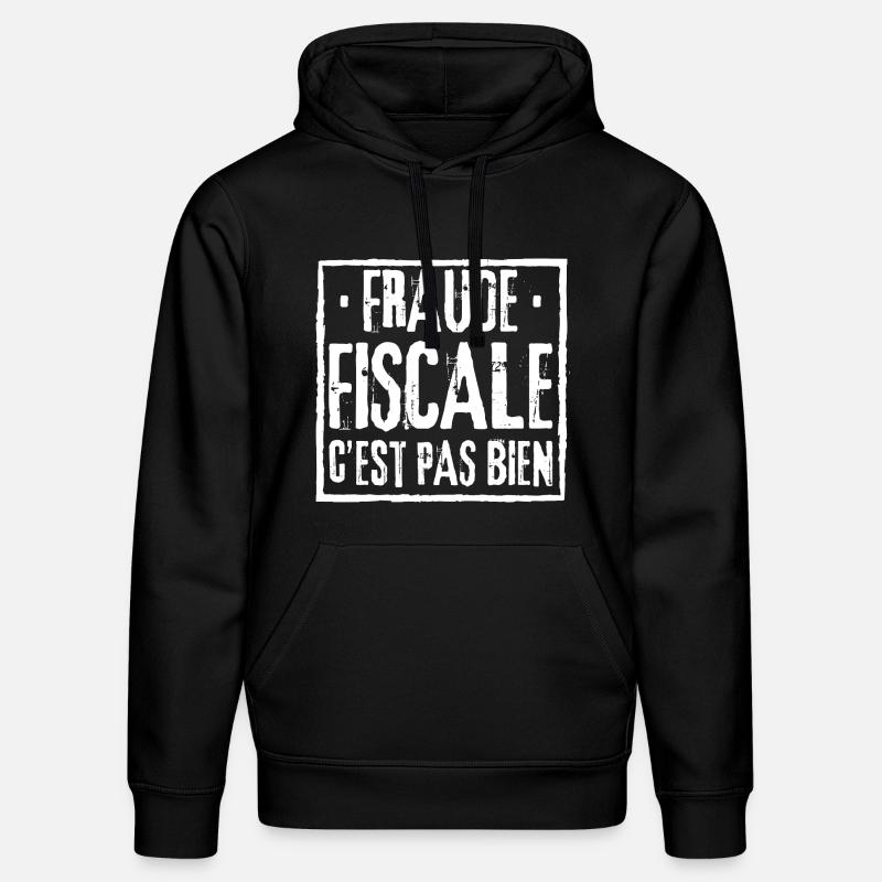 FRAUDE FISCALE C'EST PAS BIEN - Sweat à capuche bio DRUMMER Stanley/Stella Unisexe - noir