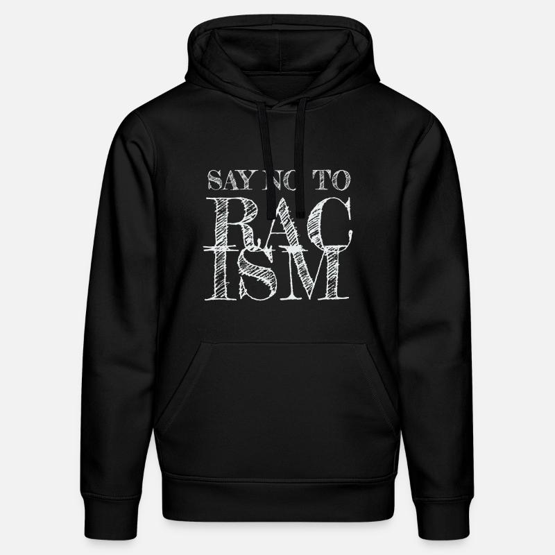 Dis non au racisme - Sweat à capuche bio DRUMMER Stanley/Stella Unisexe - noir
