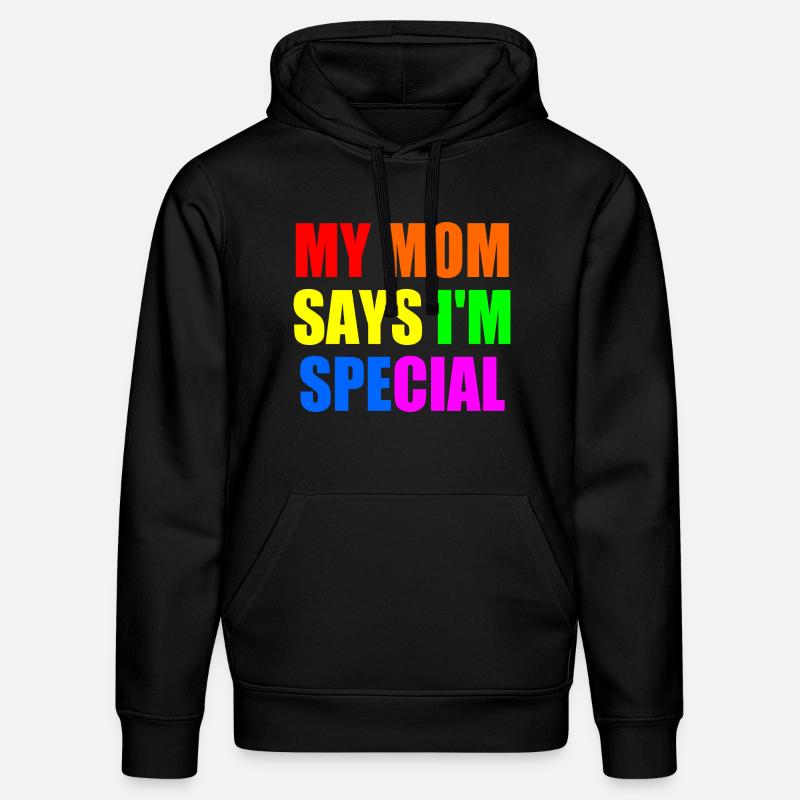 my mom says im special - Sweat à capuche bio DRUMMER Stanley/Stella Unisexe - noir