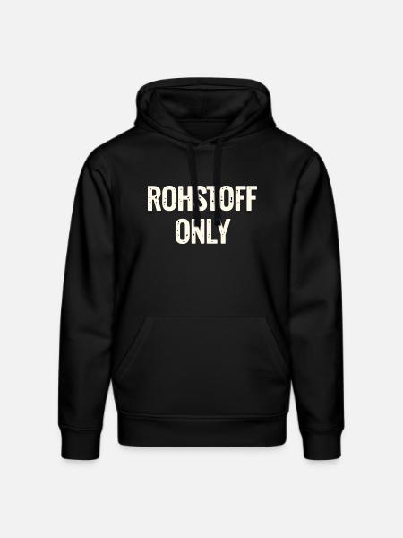 Rohstoff Only Schriftzug - Stanley/Stella DRUMMER Unisex Organic Hoodie - black