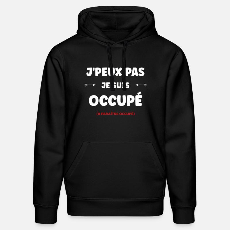 J'peux pas je suis occupé - Sweat à capuche bio DRUMMER Stanley/Stella Unisexe - noir