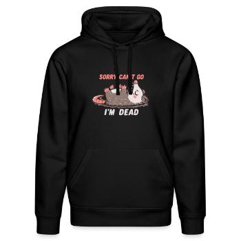 Sorry Can't Go Im Dead - Stanley/Stella DRUMMER Unisex Organic Hoodie - black - Front - Marisol (170cm) & Nik (191cm)