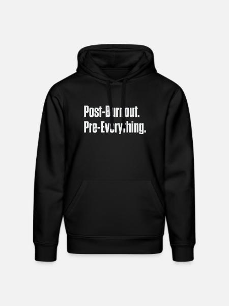 Post-Burnout Pre-Everything - Stanley/Stella DRUMMER Unisex Organic Hoodie - black