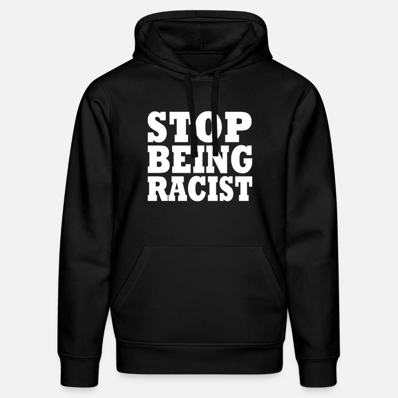 Stop being racist - Stanley/Stella Unisex Bio-Hoodie DRUMMER - Schwarz