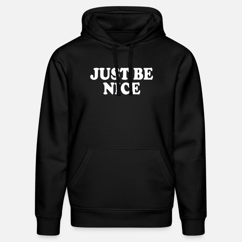 Just be nice - Sweat à capuche bio DRUMMER Stanley/Stella Unisexe - noir