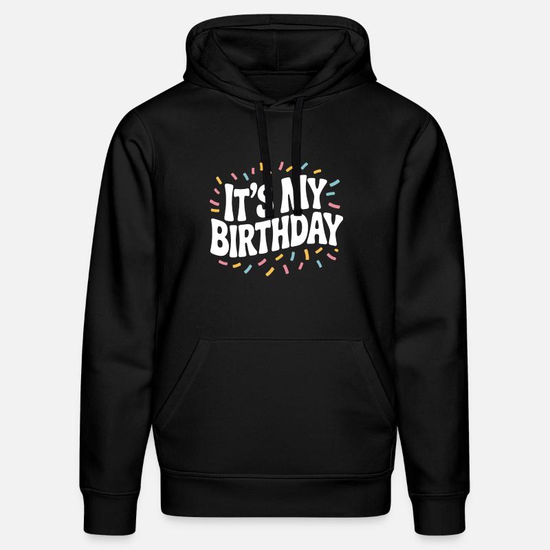 C'est mon anniversaire - Sweat à capuche bio DRUMMER Stanley/Stella Unisexe - noir