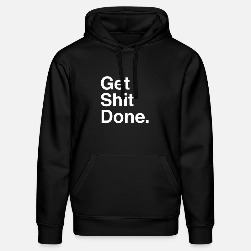 GET SHIT DONE - Sweat à capuche bio DRUMMER Stanley/Stella Unisexe - noir