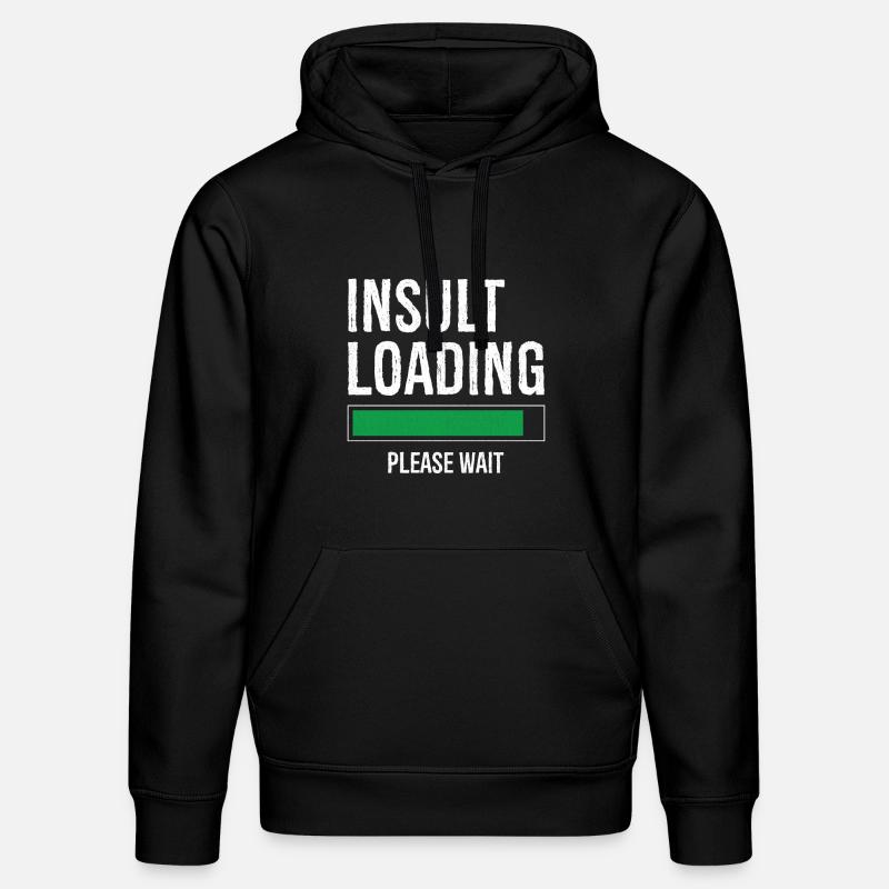 insult loading please wait - Stanley/Stella DRUMMER Unisex Organic Hoodie - black