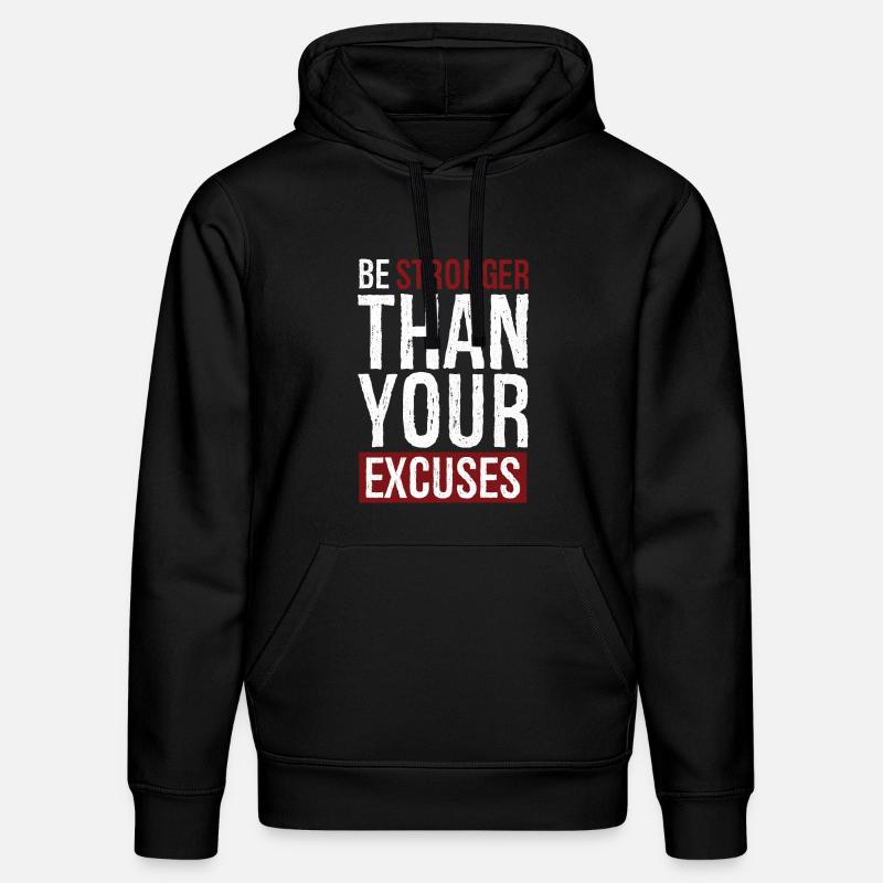 be stronger than your excuses - Sweat à capuche bio DRUMMER Stanley/Stella Unisexe - noir