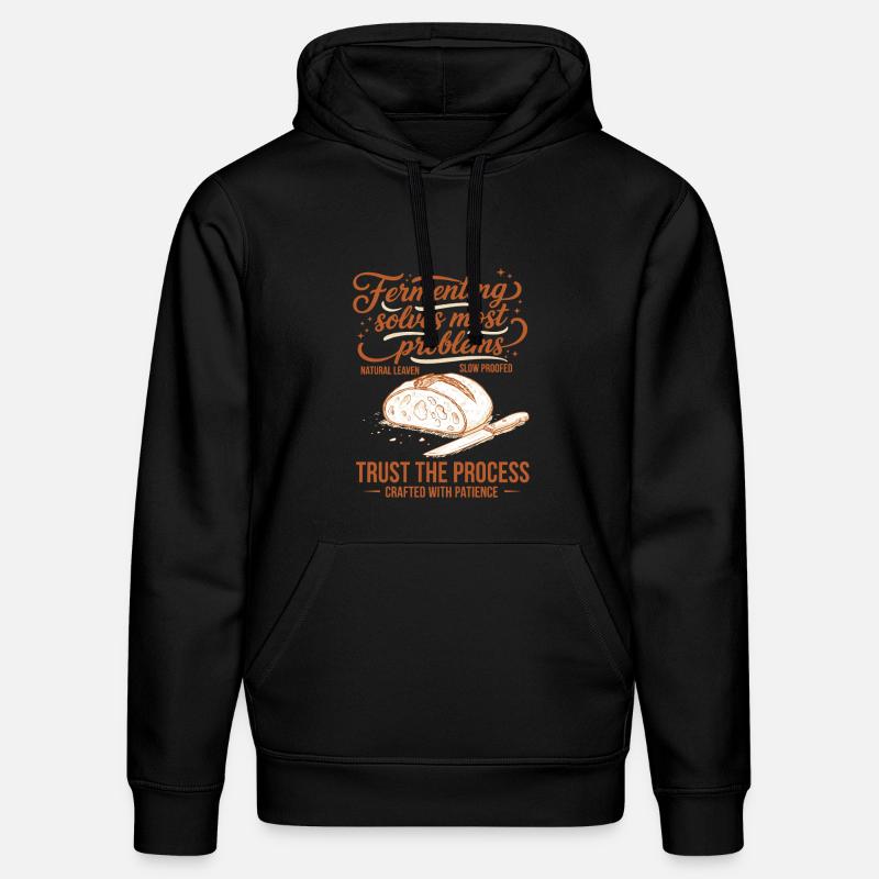 sourdough Fermenting Solves Problems - Stanley/Stella DRUMMER Unisex Organic Hoodie - black