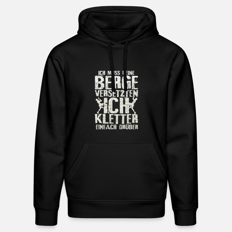 Klettern berg versetzten spruch geschenkidee - Stanley/Stella Unisex Bio-Hoodie DRUMMER  - Schwarz