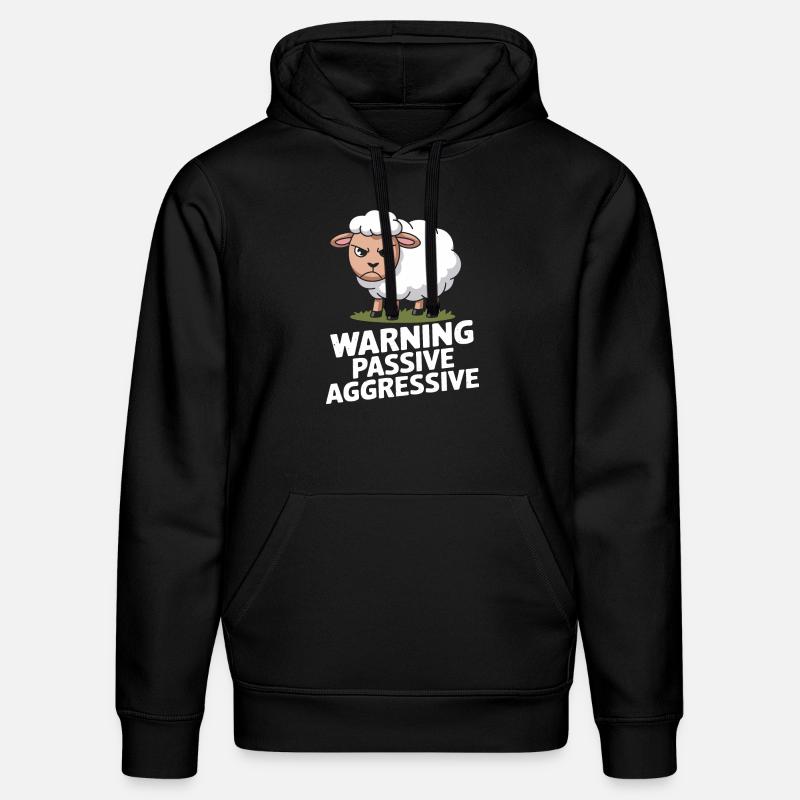 Beware Passive Aggressive Sheep - Stanley/Stella DRUMMER Unisex Organic Hoodie - black