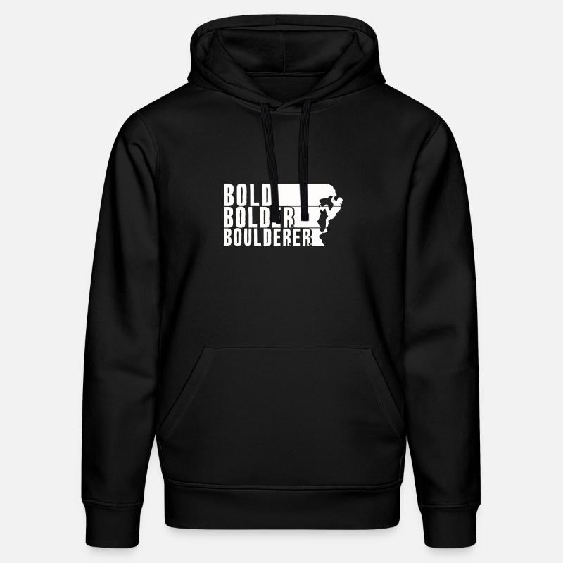 Bold Bolder Boulderer Boulder Bouldern - Stanley/Stella Unisex Bio-Hoodie DRUMMER  - Schwarz