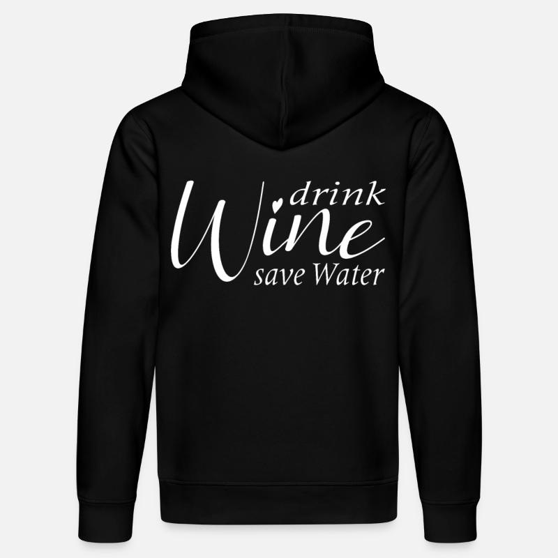 Save water drink wine - Stanley/Stella Unisex Bio-Hoodie DRUMMER  - Schwarz