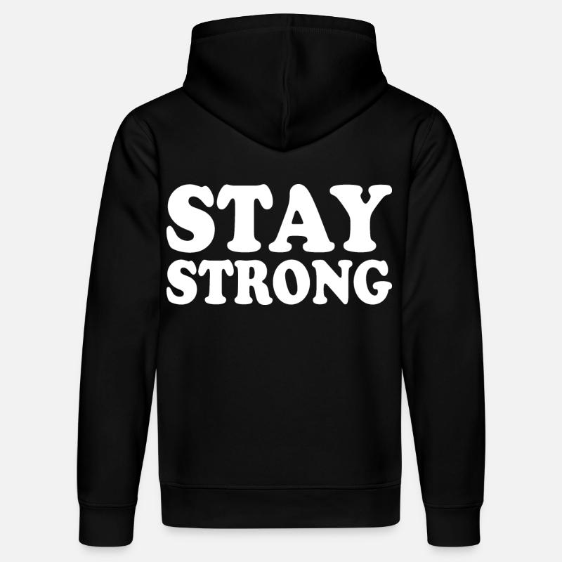 Stay strong - Sweat à capuche bio DRUMMER Stanley/Stella Unisexe - noir
