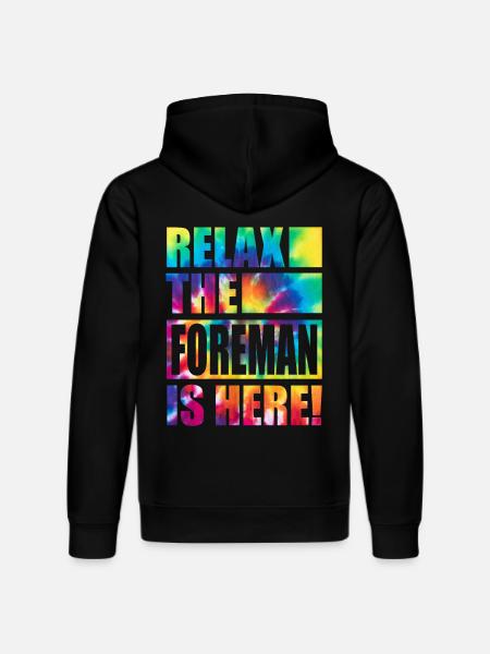 Foreman Funny Saying - Stanley/Stella DRUMMER Unisex Organic Hoodie - black