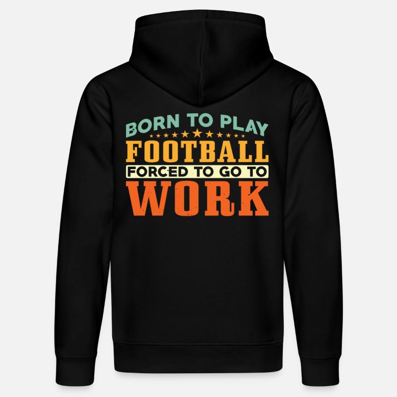 Né pour jouer au football - Sweat à capuche bio DRUMMER Stanley/Stella Unisexe - noir