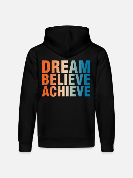 Dream Believe Achieve Motivation - Stanley/Stella DRUMMER Unisex Organic Hoodie - black