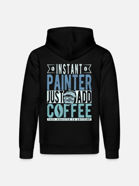 Painter coffee saying - Stanley/Stella DRUMMER Unisex Organic Hoodie - black