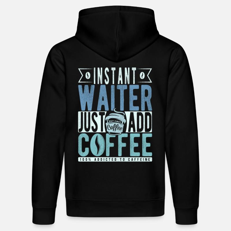 Kellner Kaffee Spruch - Stanley/Stella Unisex Bio-Hoodie DRUMMER  - Schwarz