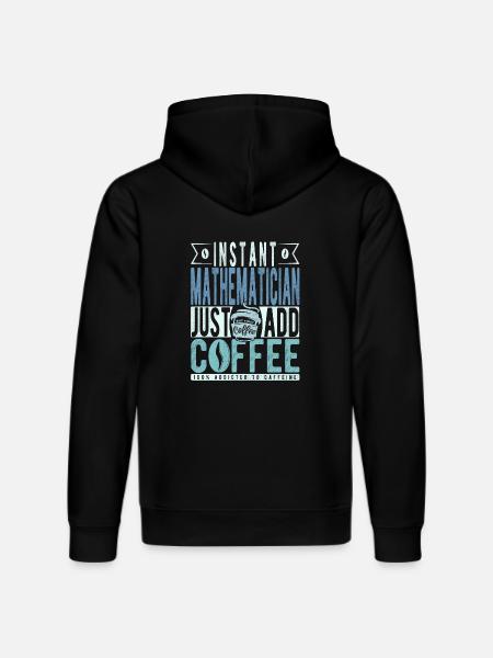 Instant Mathematician Just Add Coffee - Stanley/Stella DRUMMER Unisex Organic Hoodie - black