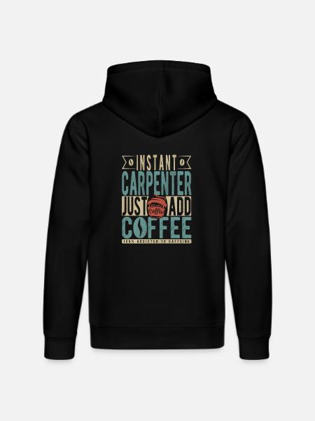 Instant Carpenter Just Add Coffee - Stanley/Stella DRUMMER Unisex Organic Hoodie - black