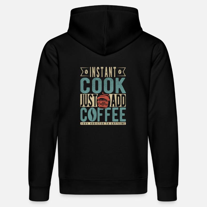 Instant-Kochen Einfach Kaffee hinzufügen - Stanley/Stella Unisex Bio-Hoodie DRUMMER  - Schwarz