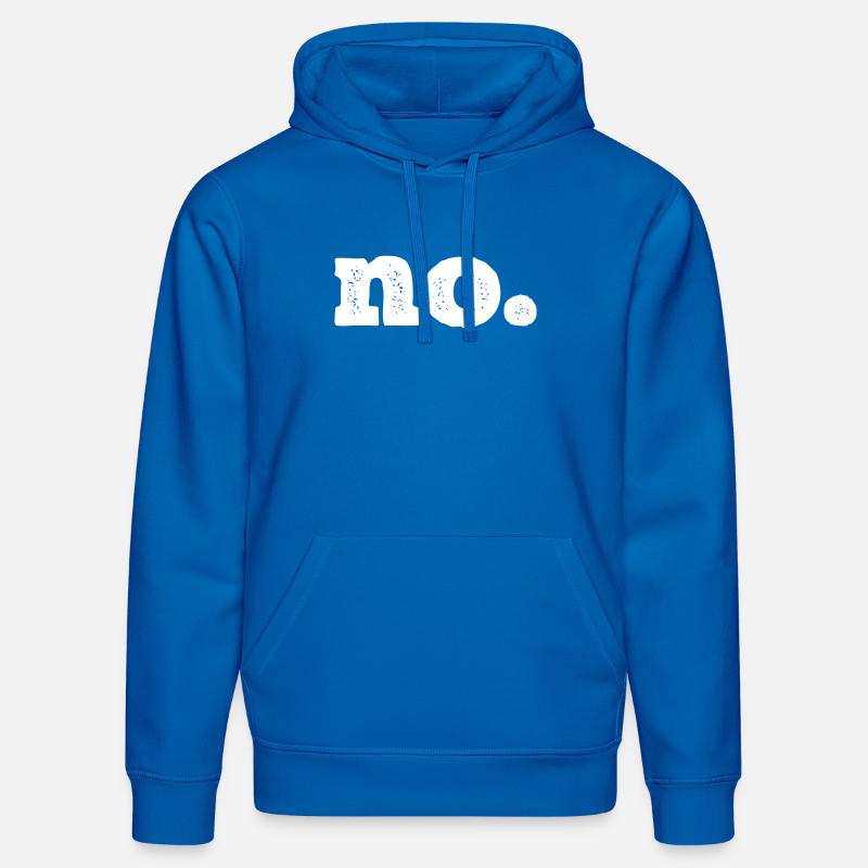 Tout simplement « non ». - Sweat à capuche bio DRUMMER Stanley/Stella Unisexe - bleu roi