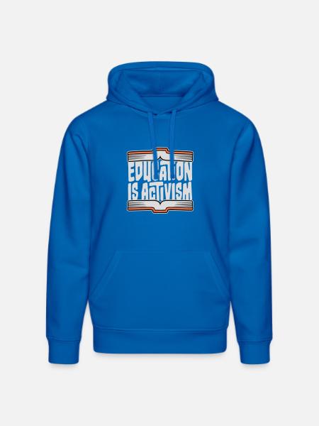 Education Is Activism Bildung Aktivismus Statement - Stanley/Stella DRUMMER Unisex Organic Hoodie - royal blue