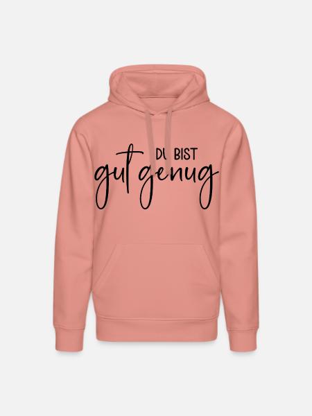 Du bist gut genug - Stanley/Stella Unisex Bio-Hoodie DRUMMER - Altrosa