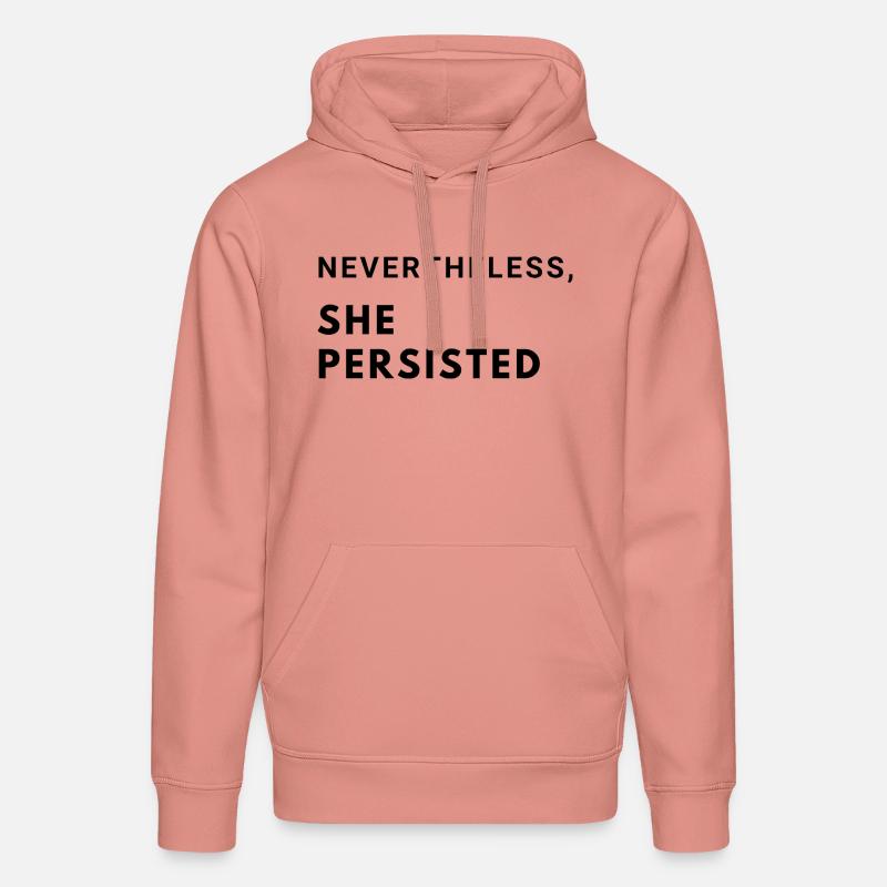 Nevertheless, she persisted - Stanley/Stella DRUMMER Unisex Organic Hoodie - canyon pink