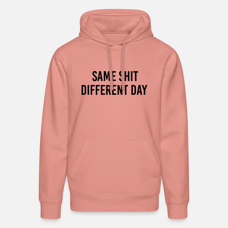 Same Shit different day - Sweat à capuche bio DRUMMER Stanley/Stella Unisexe - rose poudré