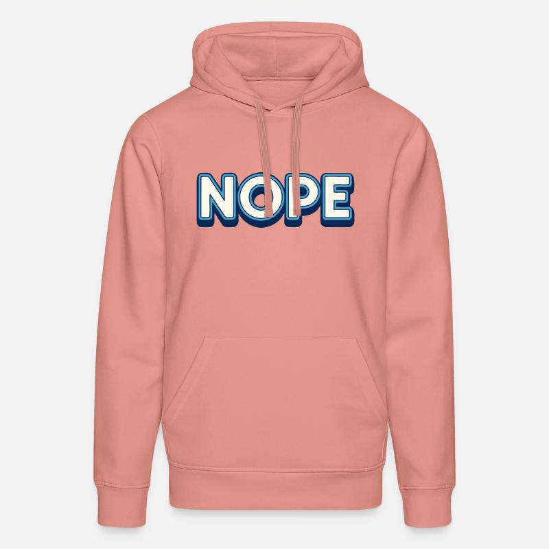 Nope. - Stanley/Stella DRUMMER Unisex Organic Hoodie - canyon pink