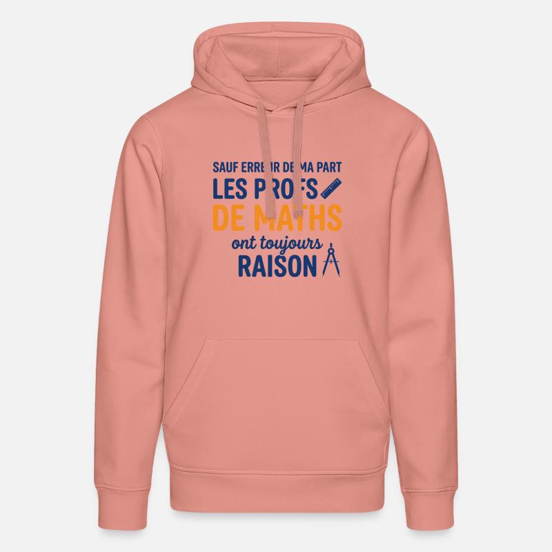 Profs de Maths Ont Toujours Raison - Sweat à capuche bio DRUMMER Stanley/Stella Unisexe - rose poudré