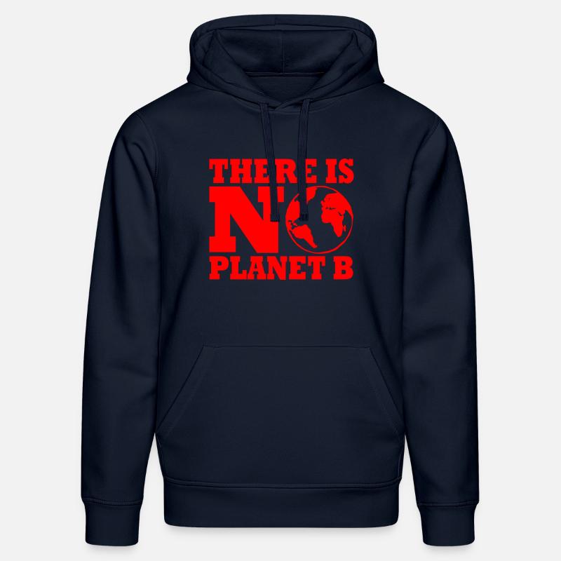 There is no planet B - Sweat à capuche bio DRUMMER Stanley/Stella Unisexe - bleu marine