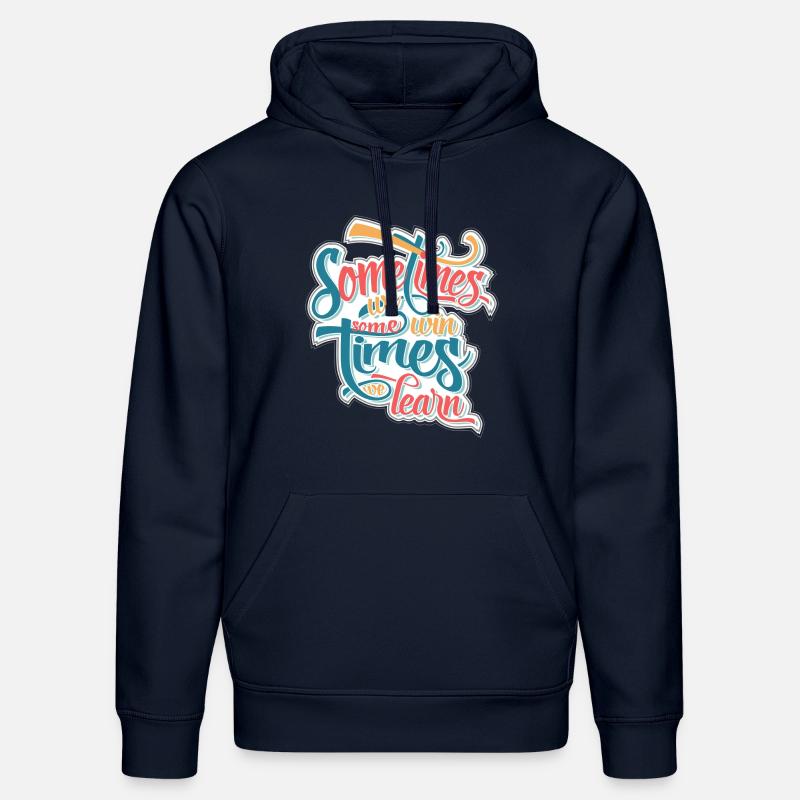 Sometimes we win... - Sweat à capuche bio DRUMMER Stanley/Stella Unisexe - bleu marine