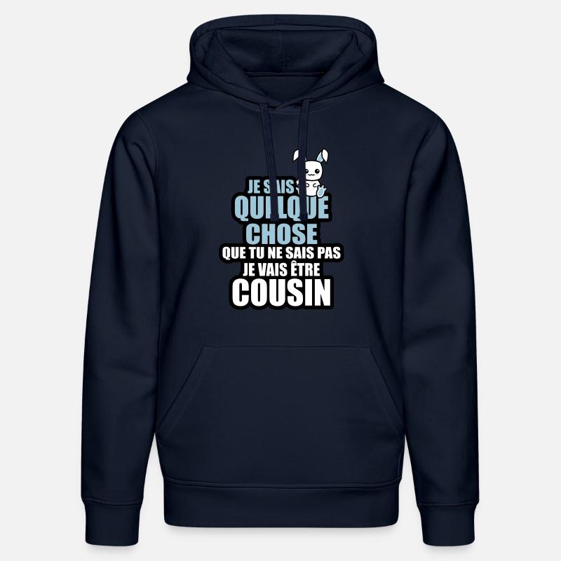 je vais être cousin - Sweat à capuche bio DRUMMER Stanley/Stella Unisexe - bleu marine