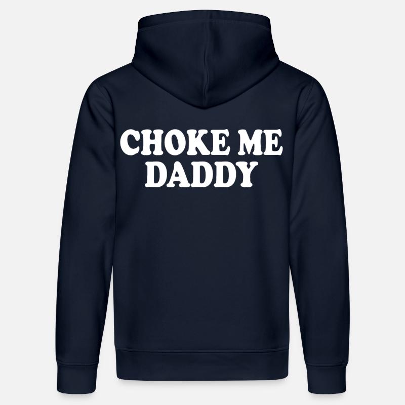 Choke me daddy - Stanley/Stella Unisex Bio-Hoodie DRUMMER  - French Navy