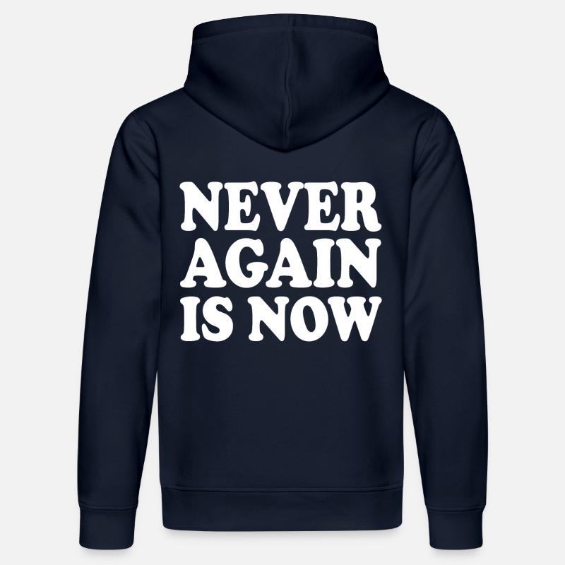 Never again is now - Stanley/Stella DRUMMER Unisex Organic Hoodie - french navy