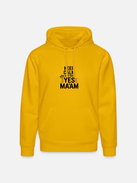 Keep Calm and Say Yes Ma'am - Stanley/Stella DRUMMER Unisex Organic Hoodie - spectra yellow