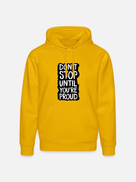 don't stop until you're proud - Stanley/Stella DRUMMER Unisex Organic Hoodie - spectra yellow