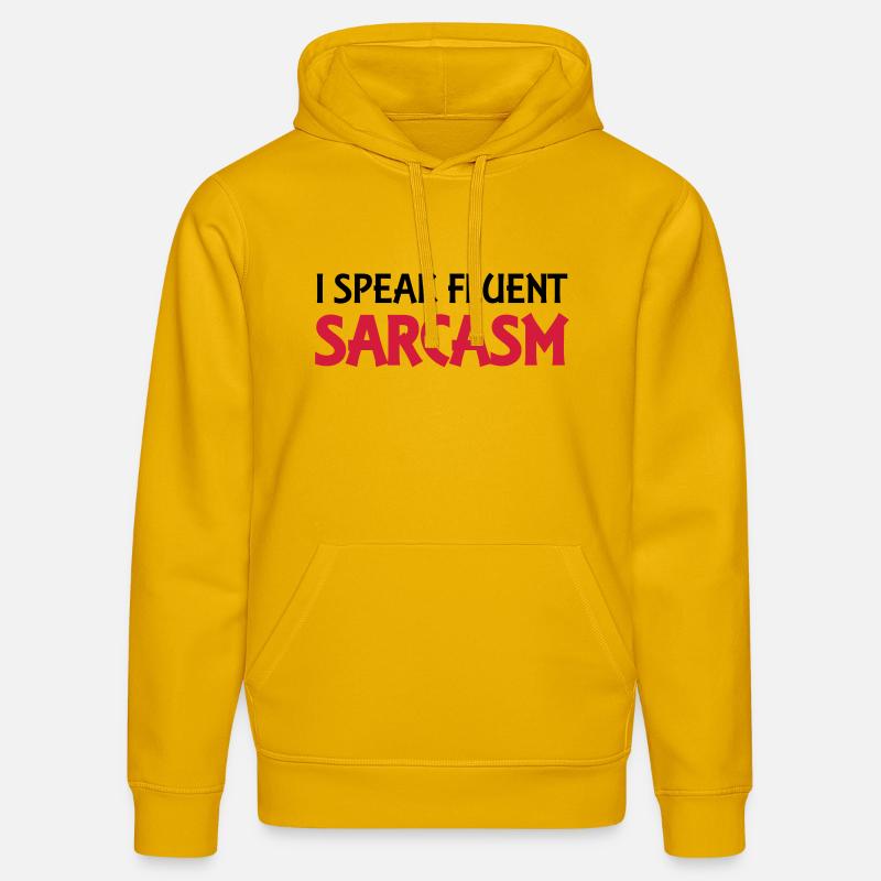 I speak fluent sarcasm - Sweat à capuche bio DRUMMER Stanley/Stella Unisexe - jaune spectre